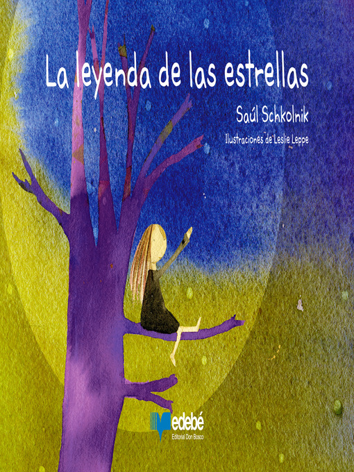 Title details for La leyenda de las estrellas by Saúl Schkolnik - Available